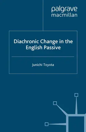 Toyota |  Diachronic Change in the English Passive | eBook | Sack Fachmedien