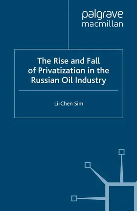 Sim | The Rise and Fall of Privatization in the Russian Oil Industry | E-Book | sack.de