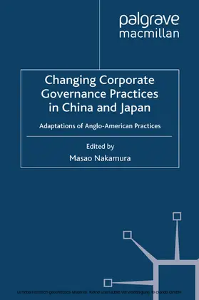 Nakamura |  Changing Corporate Governance Practices in China and Japan | eBook | Sack Fachmedien