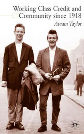 Taylor |  Working Class Credit and Community since 1918 | eBook | Sack Fachmedien