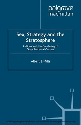 Mills |  Sex, Strategy and the Stratosphere | eBook | Sack Fachmedien