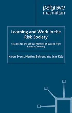 Evans / Behrens |  Learning and Work in the Risk Society | eBook | Sack Fachmedien