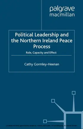 Gormley-Heenan |  Political Leadership and the Northern Ireland Peace Process | eBook | Sack Fachmedien