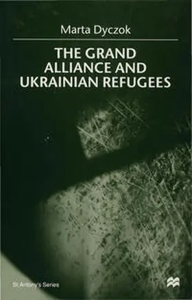 Dyczok |  The Grand Alliance and Ukrainian Refugees | eBook | Sack Fachmedien