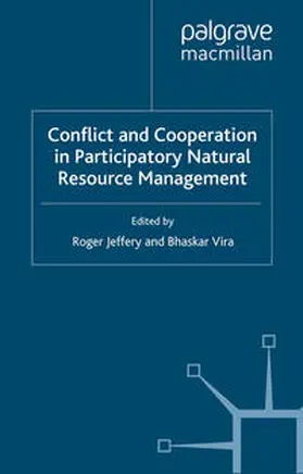 Jeffery / Vira |  Conflict and Cooperation in Participating Natural Resource Management | eBook | Sack Fachmedien