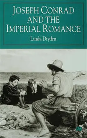 Dryden |  Joseph Conrad and the Imperial Romance | eBook | Sack Fachmedien
