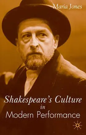 Jones |  Shakespeare's Culture in Modern Performance | eBook | Sack Fachmedien