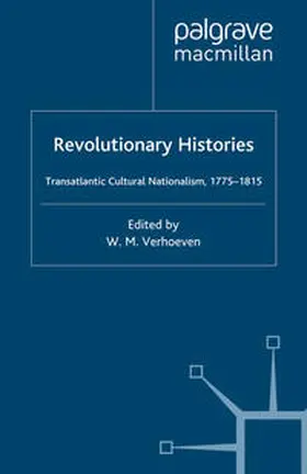 Verhoeven |  Revolutionary Histories | eBook | Sack Fachmedien