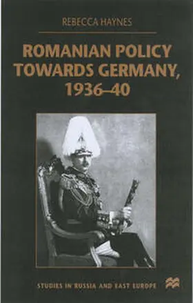 Haynes |  Romanian Policy Towards Germany, 1936-40 | eBook | Sack Fachmedien
