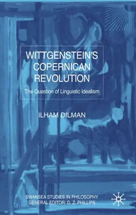 Dilman |  Wittgenstein's Copernican Revolution | eBook | Sack Fachmedien