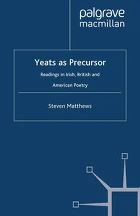 Matthews |  Yeats as Precursor | eBook | Sack Fachmedien