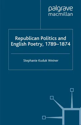  Republican Politics and English Poetry, 1789-1874 | eBook | Sack Fachmedien