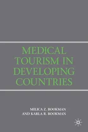Bookman | Medical Tourism in Developing Countries | Buch | 978-0-230-60005-8 | www2.sack.de