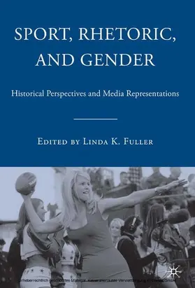 Fuller |  Sport, Rhetoric, and Gender | eBook | Sack Fachmedien