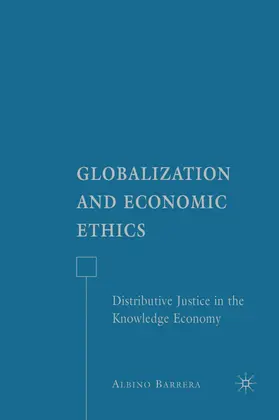 Barrera | Globalization and Economic Ethics | Buch | 978-0-230-60089-8 | www2.sack.de