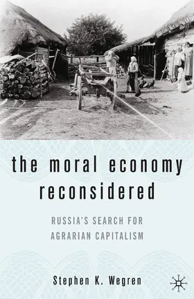Wegren |  The Moral Economy Reconsidered | eBook | Sack Fachmedien