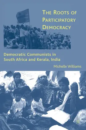 Williams | The Roots of Participatory Democracy | Buch | 978-0-230-60640-1 | www2.sack.de