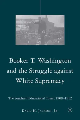 Jackson |  Booker T. Washington and the Struggle Against White Supremacy | Buch |  Sack Fachmedien