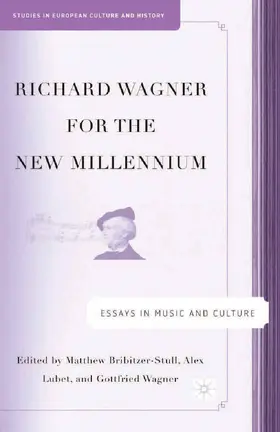 Bribitzer-Stull / Lubet / Wagner |  Richard Wagner for the New Millennium | eBook | Sack Fachmedien