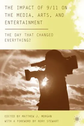 Morgan |  The Impact of 9/11 on the Media, Arts, and Entertainment | Buch |  Sack Fachmedien