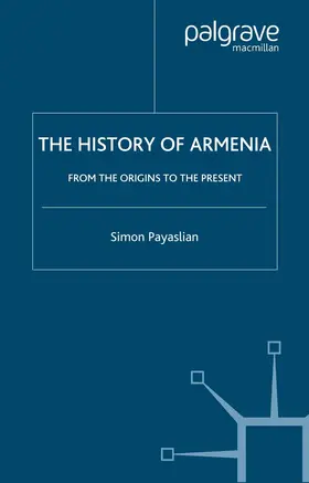 Payaslian |  The History of Armenia | eBook | Sack Fachmedien