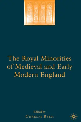 Beem | The Royal Minorities of Medieval and Early Modern England | Buch | 978-0-230-60866-5 | sack.de