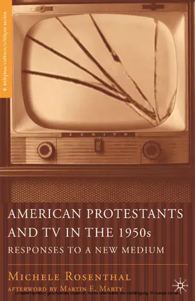 Rosenthal |  American Protestants and TV in the 1950s | eBook | Sack Fachmedien