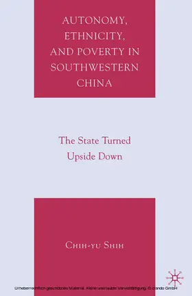 Shih |  Autonomy, Ethnicity, and Poverty in Southwestern China | eBook | Sack Fachmedien