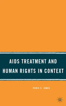 Jones |  AIDS Treatment and Human Rights in Context | Buch |  Sack Fachmedien