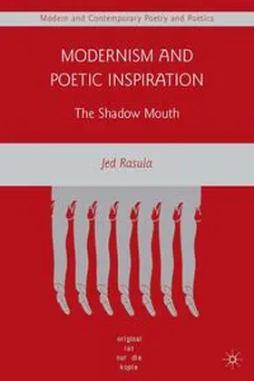 Rasula |  Modernism and Poetic Inspiration | Buch |  Sack Fachmedien