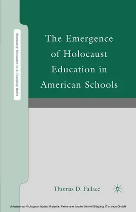Fallace |  The Emergence of Holocaust Education in American Schools | eBook | Sack Fachmedien