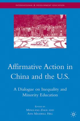 Zhou / Hill |  Affirmative Action in China and the U.S. | Buch |  Sack Fachmedien