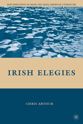 Arthur | Irish Elegies | Buch | 978-0-230-61534-2 | sack.de