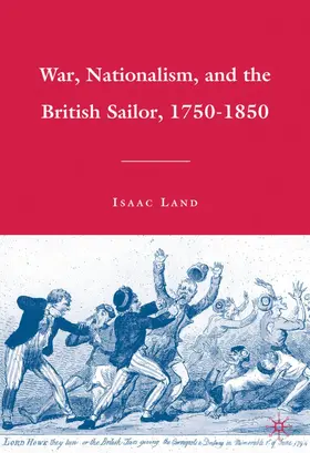 Land |  War, Nationalism, and the British Sailor, 1750-1850 | Buch |  Sack Fachmedien