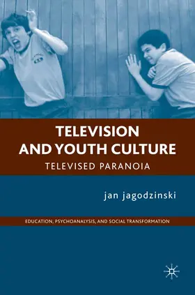 jagodzinski |  Television and Youth Culture | eBook | Sack Fachmedien