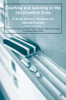 Jensen / Eldridge / Hu |  Teaching and Learning in the (dis)Comfort Zone | Buch |  Sack Fachmedien