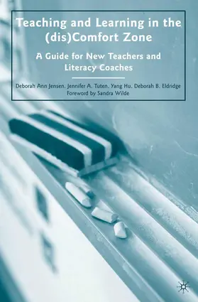 Jensen / Eldridge / Hu |  Teaching and Learning in the (dis)Comfort Zone | Buch |  Sack Fachmedien