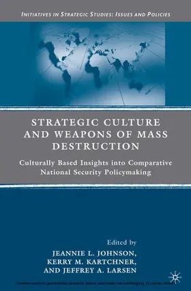 Kartchner / Johnson |  Strategic Culture and Weapons of Mass Destruction | eBook | Sack Fachmedien