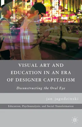 Loparo |  Visual Art and Education in an Era of Designer Capitalism | Buch |  Sack Fachmedien
