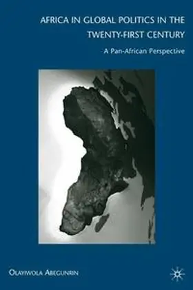 Abegunrin |  Africa in Global Politics in the Twenty-First Century | Buch |  Sack Fachmedien