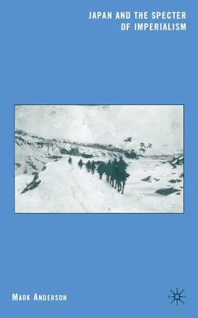 Anderson |  Japan and the Specter of Imperialism | Buch |  Sack Fachmedien