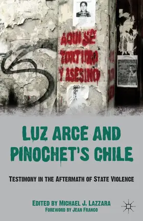 Lazzara |  Luz Arce and Pinochet's Chile | Buch |  Sack Fachmedien