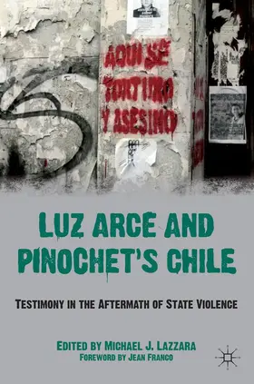 Lazzara |  Luz Arce and Pinochet's Chile | Buch |  Sack Fachmedien