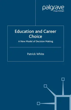 White |  Education and Career Choice | eBook | Sack Fachmedien