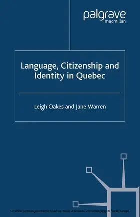 Oakes / Warren |  Language, Citizenship and Identity in Quebec | eBook | Sack Fachmedien