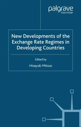 Mitsuo |  New Developments of the Exchange Rate Regimes in Developing Countries | eBook | Sack Fachmedien