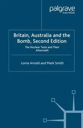 Arnold / Smith |  Britain, Australia and the Bomb | eBook | Sack Fachmedien