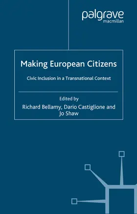 Bellamy / Castiglione / Shaw |  Making European Citizens | eBook | Sack Fachmedien