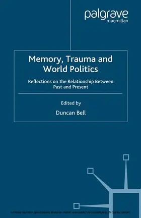 Bell |  Memory, Trauma and World Politics | eBook | Sack Fachmedien
