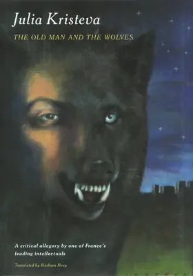 Kristeva |  The Old Man & the Wolves | Buch |  Sack Fachmedien